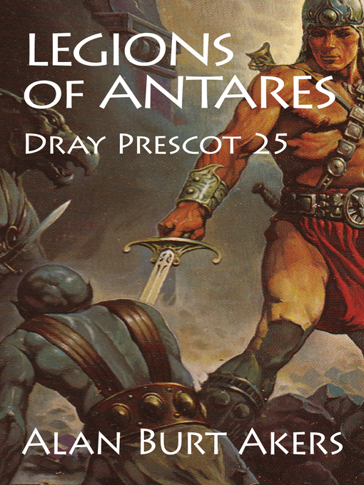 Title details for Legions of Antares by Alan Burt Akers - Available